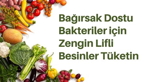 Lif Bakımından Zengin Besinler: Bağırsak Sağlığınızı Destekleyin