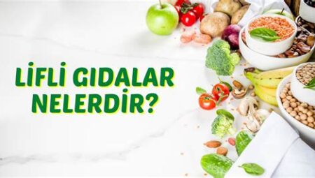 Lifli Gıdalar ve Sindirim Sağlığı: Bağırsaklarınızı Nasıl Düzenlersiniz?